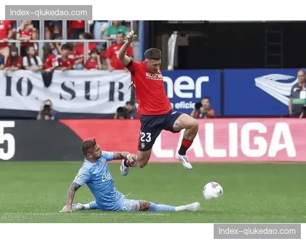 战术脉络：赫罗纳客场逆转，双边卫内收构筑中场优势成取胜之钥